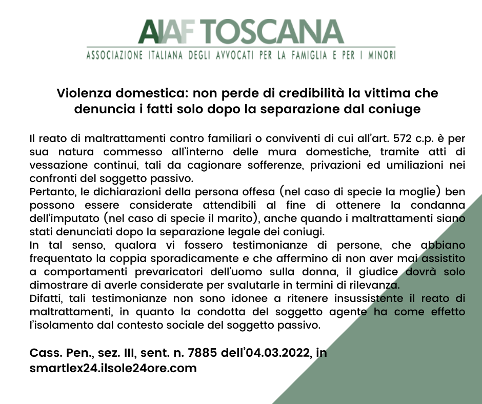 Violenza domestica: non perde di credibilità la vittima che denuncia i fatti solo dopo la separazione dal coniuge